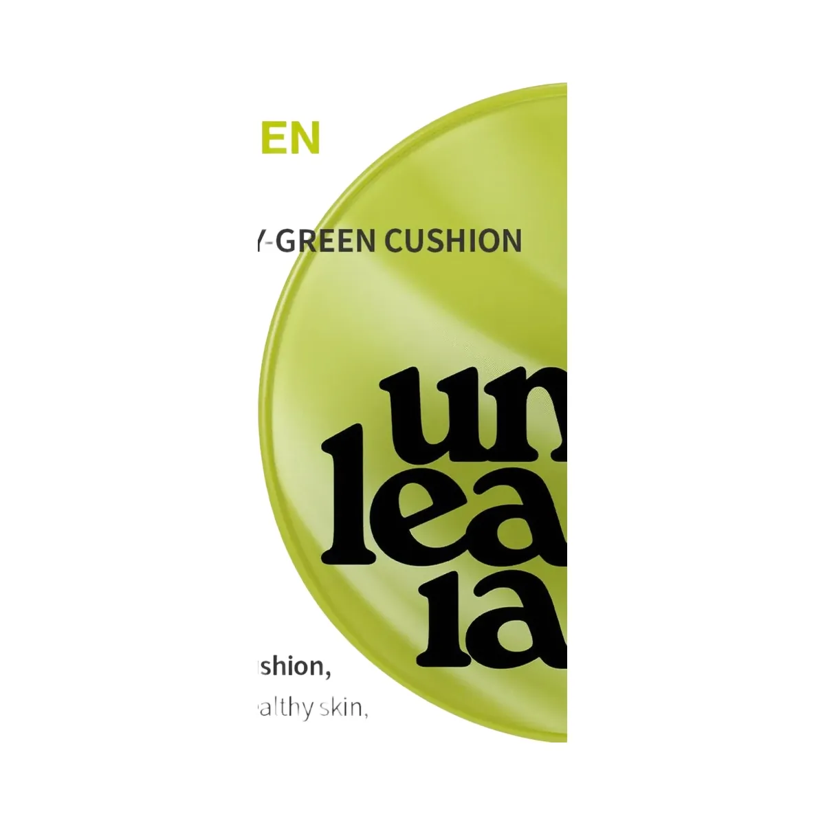 Unleashia Satin Wear Healthy-Green Cushion Foundation